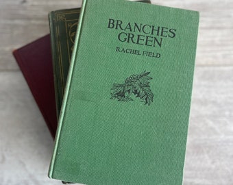 Branches Green by Rachel Field, First Edition 1934, Vintage Poetry Book, Collectible Literature, Antique Book Gift, Early 20th Century Art