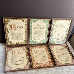 May include: Six framed prints with brown wooden frames. Each print features ornate floral borders and the words "The Art of" followed by a different word: Education, Great Life, Decision, Being, Love, and Forgiveness. The prints have a vintage aesthetic.