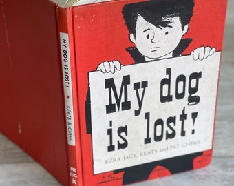 My Dog is Missing Vintage Children's Book Hardcover Ezra Jack Keats and Pat Cheer