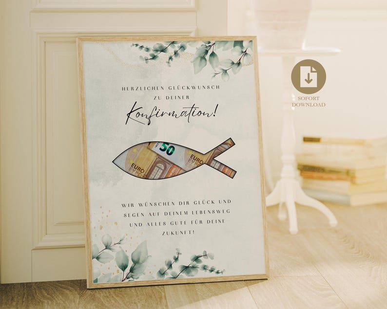 May include: A light blue card with green leaves and a fish cutout. The fish cutout has a 50 euro bill inside. The card says "Herzlichen Gl&uuml;ckwunsch zu deiner Konfirmation!" and "Wir w&uuml;nschen dir Gl&uuml;ck und Segen auf deinem Lebensweg und alles Gute f&uuml;r deine Zukunft!"