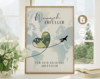 May include: A printable poster with a world map background and a heart shape with a 100 Euro bill inside. The text on the poster reads "Wunsch Erfüller" and "Für dein nächstes Abenteuer".