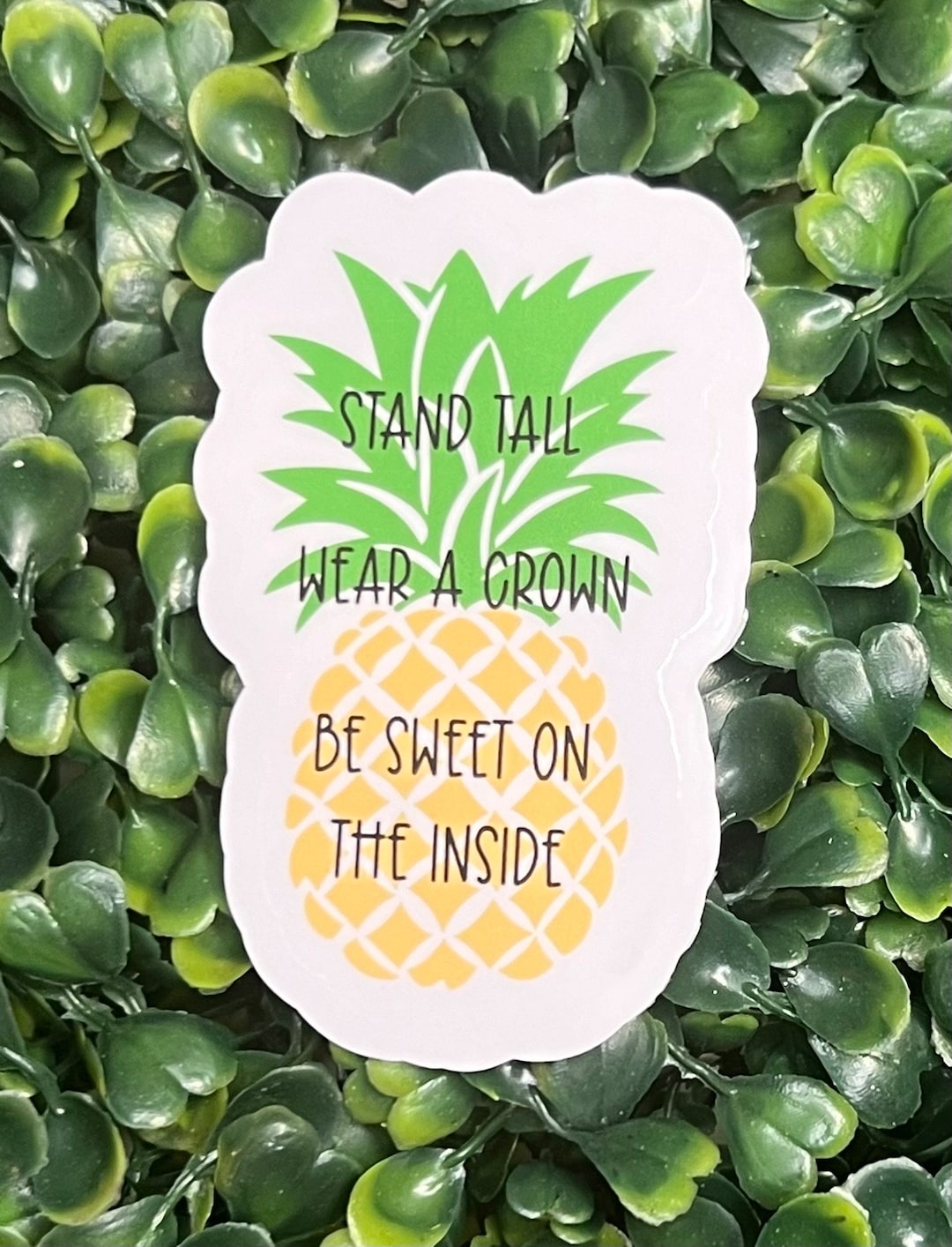 Pineapple Saying Stand Tall Wear a Crown Be Sweet Vinyl Sticker Coastal ...