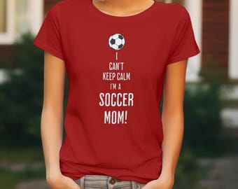 Soccer Mom Shirt, Soccer T-Shirt, Sports Mom Apparel, Soccer Gift, Game Day Outfit, Proud Mom Shirt, Mom Life, Custom T-Shirt, Sports Tee