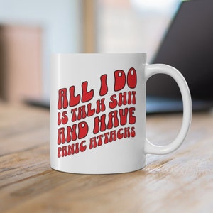 Regalo divertente per l'ansia, attacco di panico, chiacchiere di merda, regalo di gossip, tazza da ufficio divertente, tazza per l'ansia, tazza per la salute mentale, tazza da caffè con citazione divertente