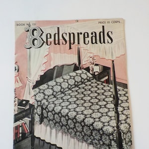 1940 Vintage Bedspread Pattern Book Crochet Bed Spread Book by The Spool Cotton Company
