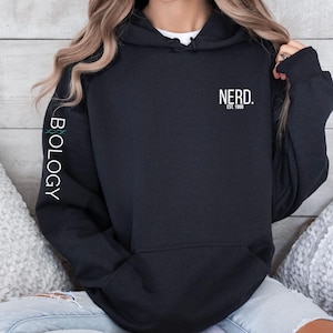 Nerd Hoodie | Biology | STEM | DNA | Molecular Science | Biotech Gift | Customizable Comfortable | Unisex | Sleeve Print