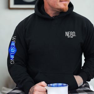 Nerd Hoodie | Wrestling Champion | Professional Wrestler | Grappling | Wrestling Fan Gift | Customizable Comfortable | Unisex | Sleeve Print