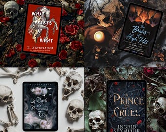 May include: Four book covers with a dark and spooky aesthetic. The covers feature skulls, roses, and other gothic imagery. The titles of the books are "What Feasts at Night", "The Brides of High Hill", "A Dark and Drowning Tide", and "A Prince So Cruel".