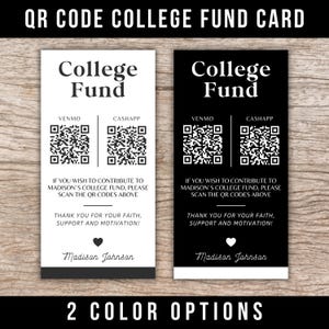 May include: Two college fund cards, one white and one black, with QR codes for Venmo and CashApp. The cards read "College Fund" and include a message to contribute to Madison's college fund. The bottom of the cards say "Thank you for your faith, support and motivation!"