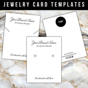 May include: Three white jewelry card templates with black text. The cards feature the text "Your Brand Name" and "BY OLIVIA WILSON". One card has a black circle for a logo, and another has two holes for earrings. The text "handmade with love" is also present.