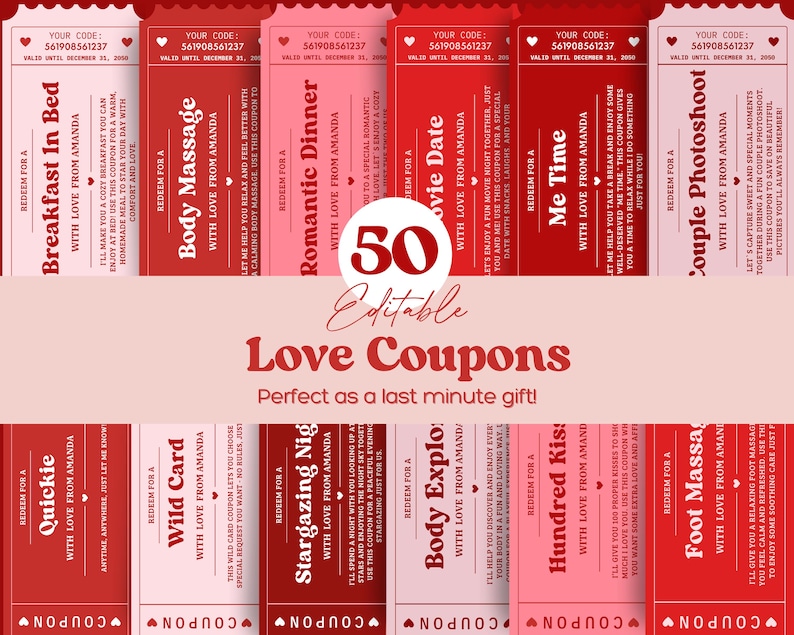 A collection of 50 editable love coupons templates in red and pink. Each coupon features a unique romantic activity, such as breakfast in bed, body massage, movie date, and stargazing night. The coupons have a code and are valid until December 31, 2000. The words 'Love Coupons' and 'Perfect as a last minute gift!' are also present.