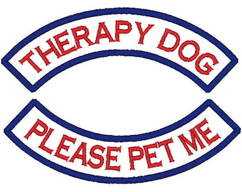 Embroidered Therapy Dog Please Pet Me Iron on / Sew on Patches Top and Bottom Rockers Patch Tag Badge Embroidery emotional assitance pet