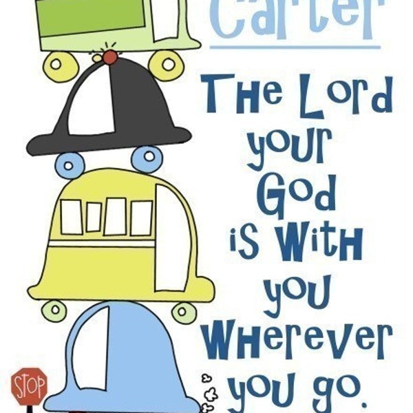 Cars Personalized Print....The Lord your God is with you wherever you go....8 by 10 print.