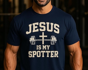 Jesus Is My Spotter Shirt – Christian Gym Tee | Faith Fitness Workout Top