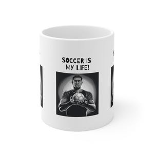 Coffee Mug, Sports Mug, Soccer is My Life, Soccer Fan Gift, Soccer Coach Gift, Goalie Gift,  Gift, Soccer Dad Gift, Coffee Cup