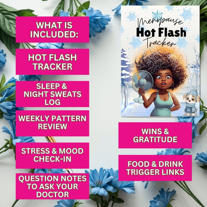 May include: A pink and white journal titled "Menopause Hot Flash Tracker" with a cartoon illustration of a woman holding a fan. The journal includes sections for tracking hot flashes, sleep, weekly patterns, stress, and food triggers.