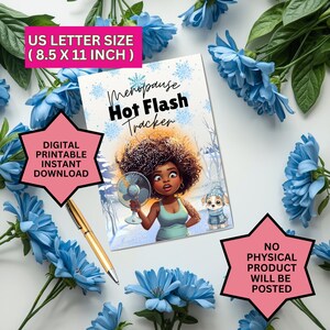 May include: A digital printable Menopause Hot Flash Tracker, US letter size (8.5 x 11 inch). The cover features an illustration of a woman holding a fan. Pink starbursts state "Digital Printable Instant Download" and "No Physical Product Will Be Posted".