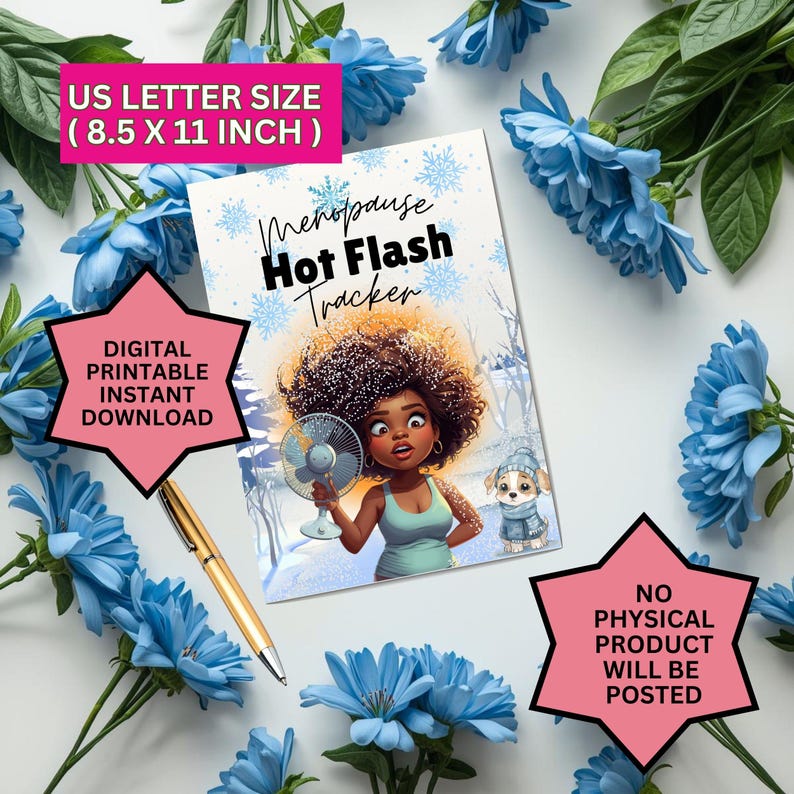 May include: A digital printable Menopause Hot Flash Tracker, US letter size (8.5 x 11 inch). The cover features an illustration of a woman holding a fan. Pink starbursts state "Digital Printable Instant Download" and "No Physical Product Will Be Posted".