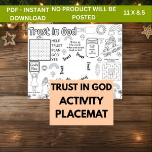 May include: A black and white activity placemat with the text "Trust in God" and various activities, including a word search, maze, and coloring sections. The placemat measures 11 x 8.5 inches.