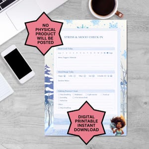 May include: A printable "Stress & Mood Check-In" sheet with a winter theme. The sheet includes sections for stress level, triggers, mood range, and calming practices. Text on the image reads "Digital Printable Instant Download."