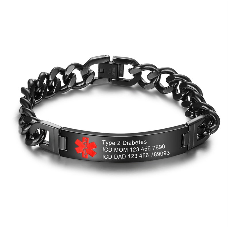 May include: Black medical alert bracelet with a chain link band and a rectangular tag. The tag has a red medical symbol and the text "Type 2 Diabetes, ICD MOM 123 456 7890, ICD DAD 123 456 789093".
