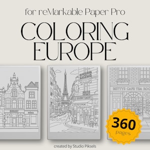 May include: A black and white coloring book cover with the title "COLORING EUROPE" for the reMarkable Paper Pro. The cover features three images of European buildings and landmarks, including a Parisian street with the Eiffel Tower, a Dutch canal house, and a cafe with a sign that reads "BETTYS CAFE TEA ROOM". The cover also includes the text "360 pages" and "created by Studio Piksels".