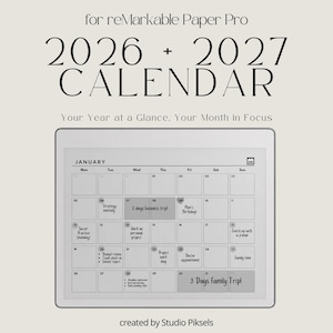 May include: A digital calendar for reMarkable Paper Pro, displaying the years 2026 and 2027. The calendar features a monthly view with dates and notes, including "2 days business trip!" and "3 Days family trip!" Text reads "Your Year at a Glance. Your Month in Focus."