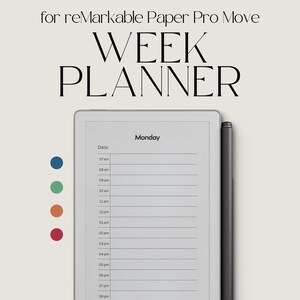 Può includere: Un pianificatore settimanale digitale su un tablet con una penna. Lo schermo mostra un programma del lunedì con fasce orarie. Il testo "WEEK PLANNER" è in alto, con le parole "for reMarkable Paper Pro Move" sopra. Una serie di punti colorati sono a sinistra.