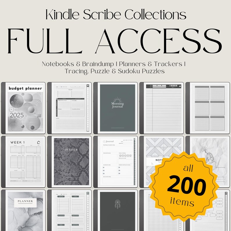 May include: A collection of digital notebooks, planners, and puzzles for the Kindle Scribe. The image displays various templates, including a budget planner, morning journal, and weekly planner. The text reads "FULL ACCESS" and "all 200 items."