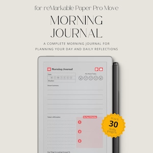 May include: A digital morning journal template for reMarkable Paper Pro Move featuring a daily planner layout with sections for date, weather, mood, dream summary, affirmations, and top three priorities, accompanied by a black stylus.