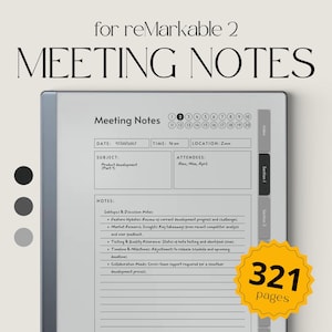 May include: Digital meeting notes template for reMarkable 2. The template includes sections for date, time, location, subject, and attendees. The notes section includes bullet points for subtopics, feature updates, market research, testing, and collaboration needs. The template has 321 pages.