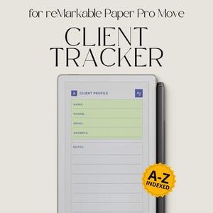Puede incluir: Un rastreador de clientes digital para reMarkable Paper Pro Move. La pantalla muestra un formulario de perfil de cliente con campos para nombre, teléfono, correo electrónico y dirección. El texto "CLIENT TRACKER" está en la parte superior. Una pegatina A-Z indexada está en la parte inferior derecha.