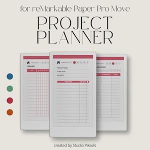May include: Three white digital project planners with pink and gray details. The text on the top reads "for reMarkable Paper Pro Move PROJECT PLANNER". The planner pages include sections for timelines, project names, start dates, and milestones. Created by Studio Piksels.