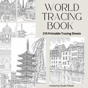 May include: A World Tracing Book with 210 printable tracing sheets. The cover features black and white illustrations of world landmarks, including the Eiffel Tower, Japanese pagodas, and European architecture. The book is created by Studio Piksel.