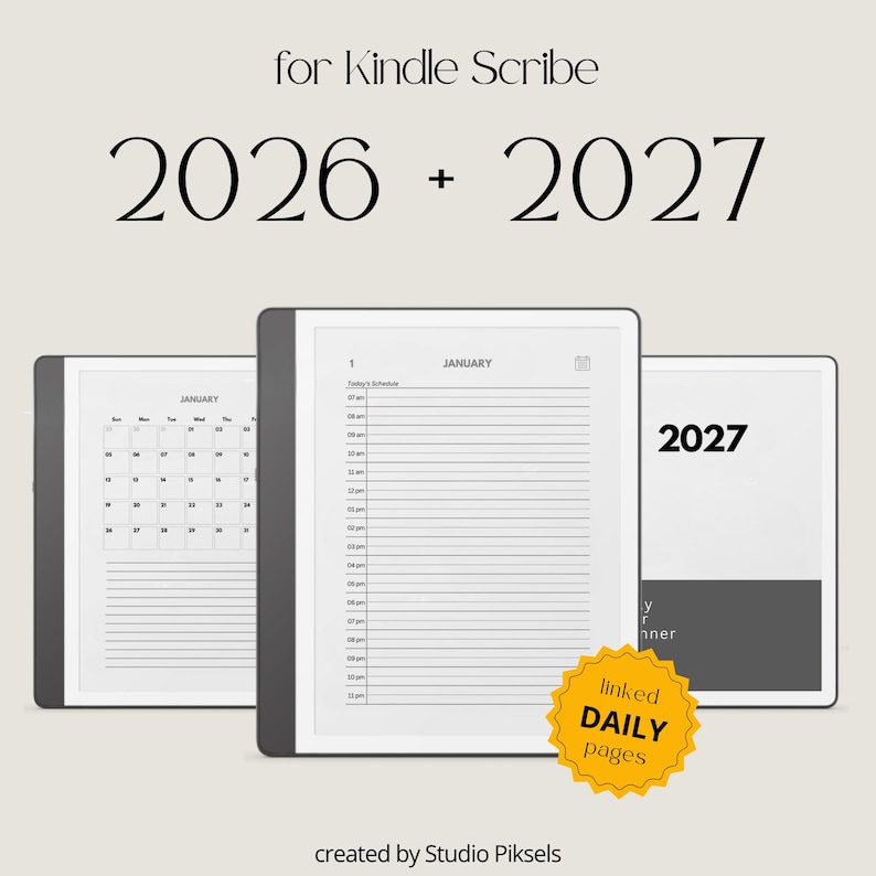May include: Digital planner for Kindle Scribe, featuring 2026 and 2027 calendars and daily pages. The image shows three e-readers with calendar and schedule layouts. The text includes "linked DAILY pages" and "created by Studio Piksels."