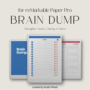May include: Image of three digital tablets with the text "BRAIN DUMP" and "Thoughts, Notes, Clarity, & More." The tablets display a blue screen, an index, and a page labeled "DUMP."