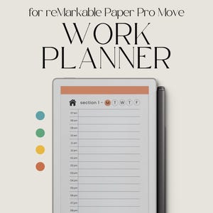 May include: A digital work planner for reMarkable Paper Pro Move. The screen displays a daily schedule with time slots and a section for each day of the week. A stylus is positioned next to the tablet. The text "WORK PLANNER" is at the top.