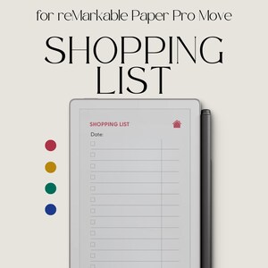 Pode incluir: Uma lista de compras digital exibida em um tablet com uma caneta. A tela mostra um modelo de lista de compras com caixas de seleção e um ícone de casa. O texto "SHOPPING LIST" está no topo, com a frase "for reMarkable Paper Pro Move" acima.