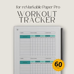 May include: A digital workout tracker for reMarkable Paper Pro. The white tracker features sections for exercise, weight, reps, and duration. The text "WORKOUT TRACKER" is displayed at the top. A yellow sticker indicates 60 pages.