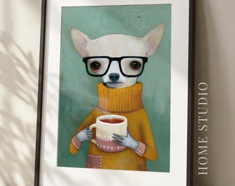 Retrato de Chihuahua con Café - Decoración para Cafetería, Arte Canino para Cocina, Lámina Decorativa para Té con Estilo Friki