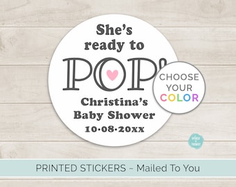 PRINTED She's Ready to Pop Round Circle Stickers - She's Going to Pop Baby Shower Gift Bag Favor Bag Popcorn Stickers