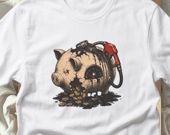 Gas Price Inflation Shirt, Broke Piggy Bank Tee, Affordability Crisis Protest Political Graphic Top