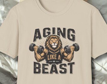 Aging Like A Beast Shirt Lion Graphic, Cool Dad Bod Tee, Weightlifting Motivational Gift, In My Prime