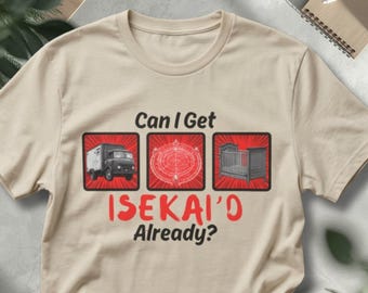 Funny Isekai Anime Shirt, Truck Kun Manga Gift, Otaku Graphic Shirt for Anime Fans, Reincarnation