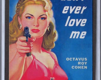 Pulp Paperback Magnet 3 x 4 inch campy cover art mature Don't Ever Love Me