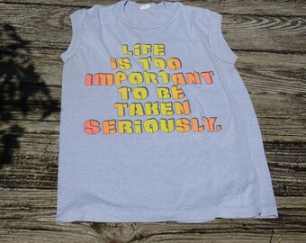 Vintage 1980s Sun Sportswear Graphic Tee, Medium, Blue Gray Life Is Too Important To Take Seriously Shirt, Faded Distressed Single Stitch