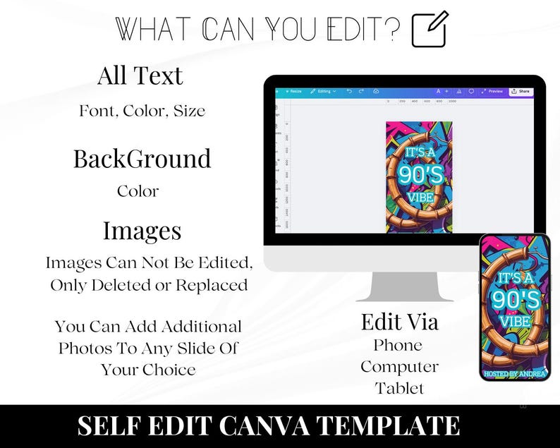 May include: A computer monitor and smartphone display a design with the text "IT'S A 90'S VIBE". The text is in a colorful, graffiti-style design. The image also includes text about editing options for the design.