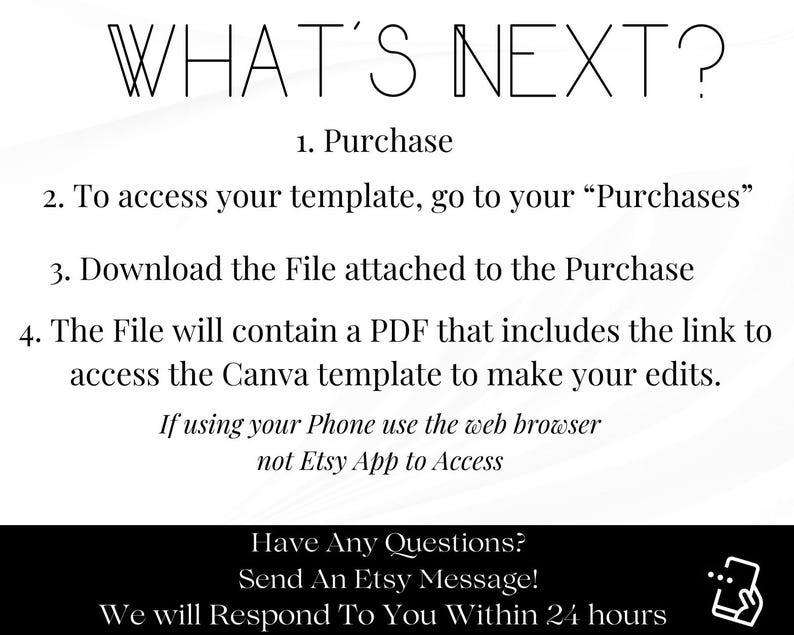 May include: White background with black text that reads "WHAT'S NEXT?" followed by numbered instructions for accessing a template after purchase. Additional text provides support information, including how to contact the seller.