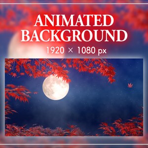 Puede incluir: Imagen de fondo animada con una luna llena en un cielo azul oscuro y follaje rojo. La imagen incluye el texto "ANIMATED BACKGROUND" y la resolución "1920 x 1080 px".