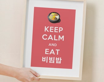 Keep Calm and Eat Bibimbap Poster Digital Download Print